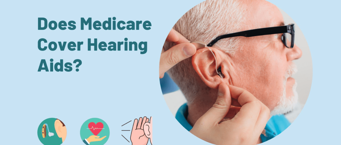 Does Medicare Cover Hearing Aids? Best and 1 Hearing Aids Medicare