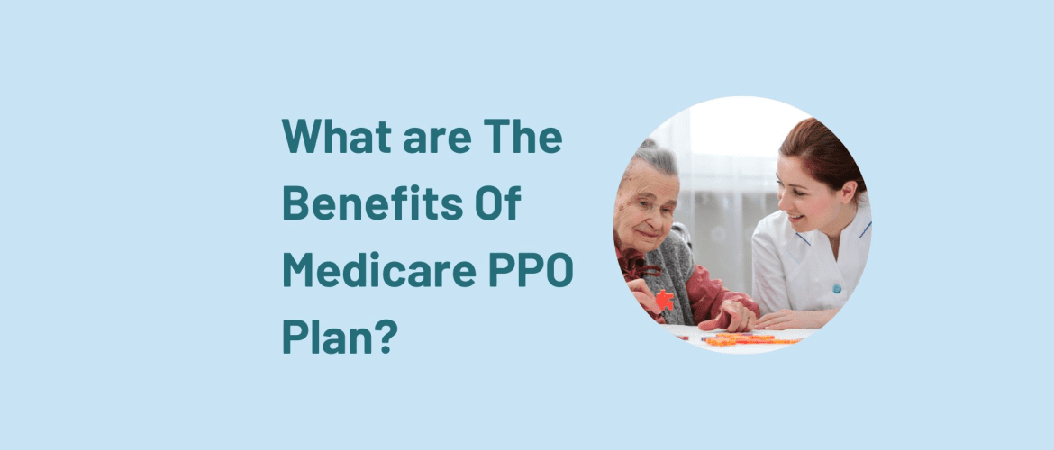 Understanding Medicare Advantage PPO Plans – Enroll in a Medicare ...