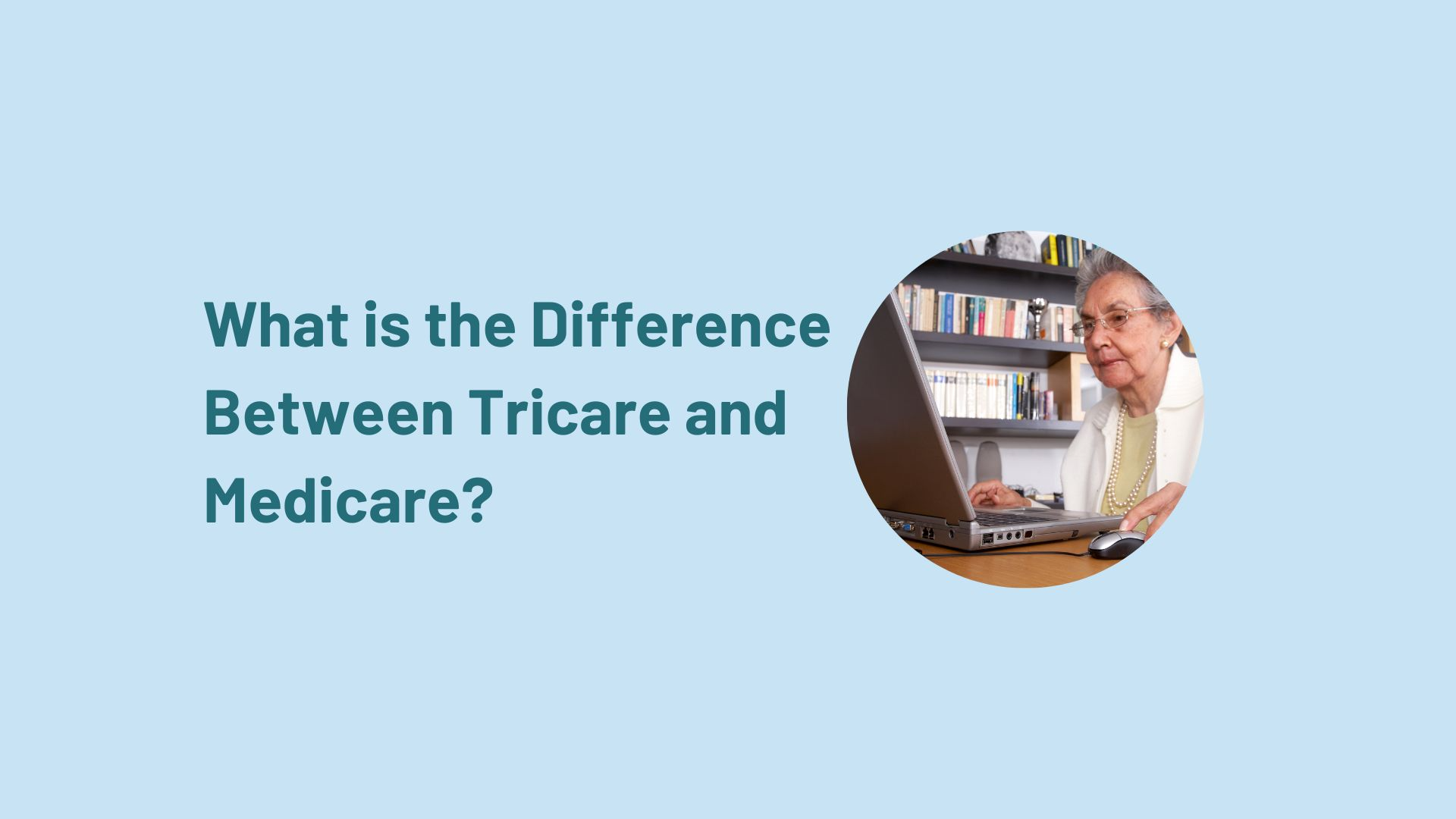 what-is-the-difference-between-tricare-and-medicare-enroll-in-a