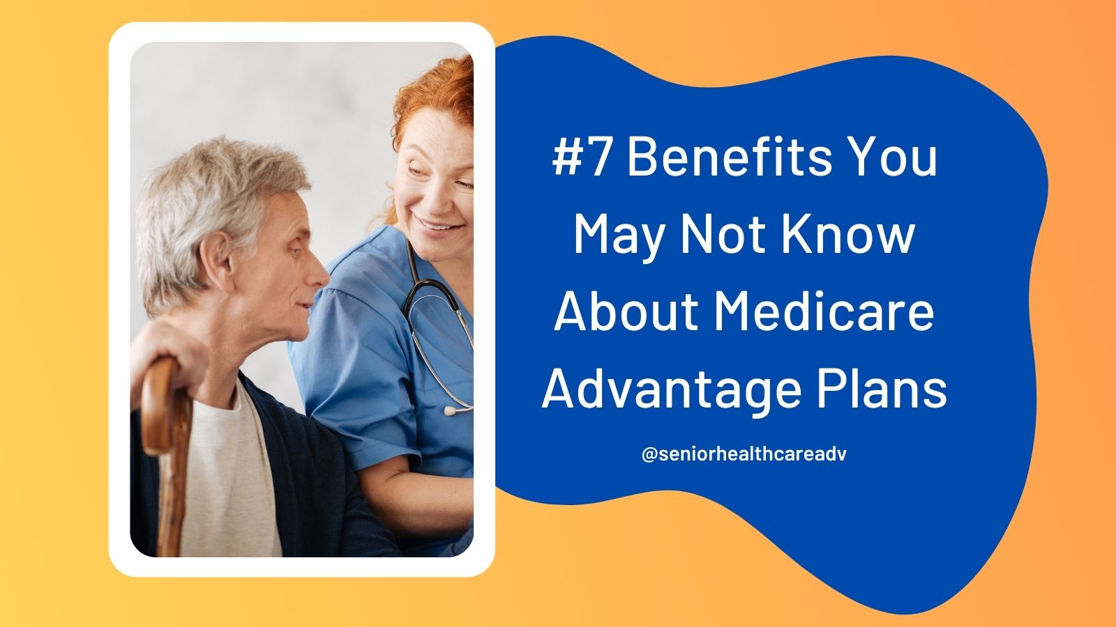 7-benefits-you-may-not-know-about-medicare-advantage-plans-enroll-in